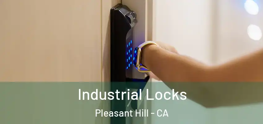  Industrial Locks Pleasant Hill - CA